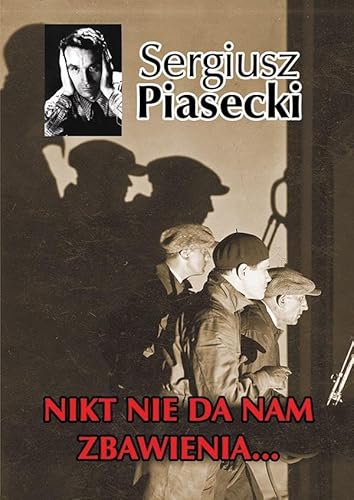 Nikt nie da nam zbawienia... (TRYLOGIA ZŁODZIEJSKA)