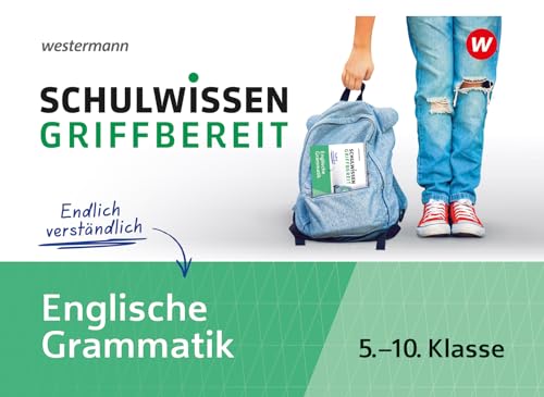 Schulwissen griffbereit: Englische Grammatik (Schulwissen griffbereit: Ausgabe 2023) von Westermann