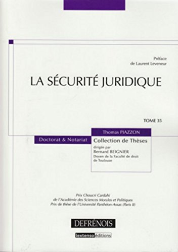 LA SÉCURITÉ JURIDIQUE: PRIX CHOUCRI CARDAHI DE L'ACADÉMIE DES SCIENCES MORALES ET POLITIQUES. PRIX DE T von DEFRENOIS