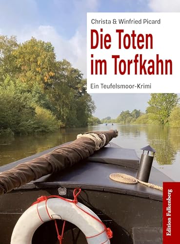 Die Toten im Torfkahn: Ein Teufelsmoor-Krimi von Edition Falkenberg