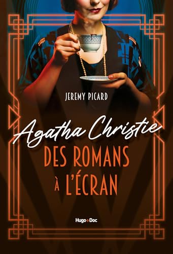 AGATHA CHRISTIE DES ROMANS À L'ÉCRAN: Des romans à l'écran AGATHA CHRISTIE DES ROMANS À L'ÉCRAN: Des romans à l'écran von HUGO DOCUMENT
