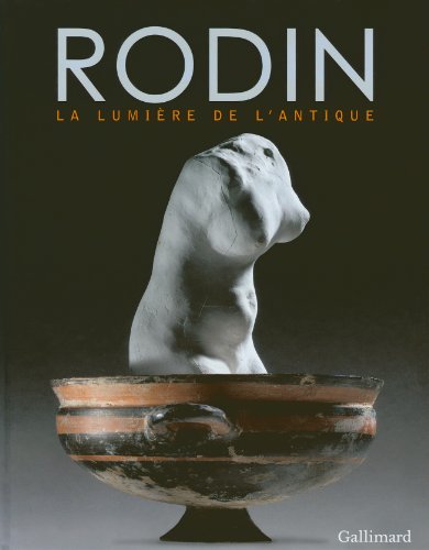 Rodin: La lumière de l'antique von GALLIMARD