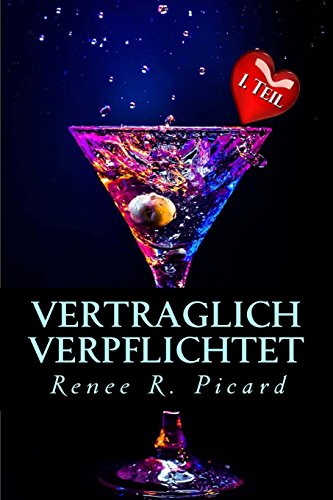 Vertraglich Verpflichtet: Daniel & Juliet - eine Liebesgeschichte von CreateSpace Independent Publishing Platform