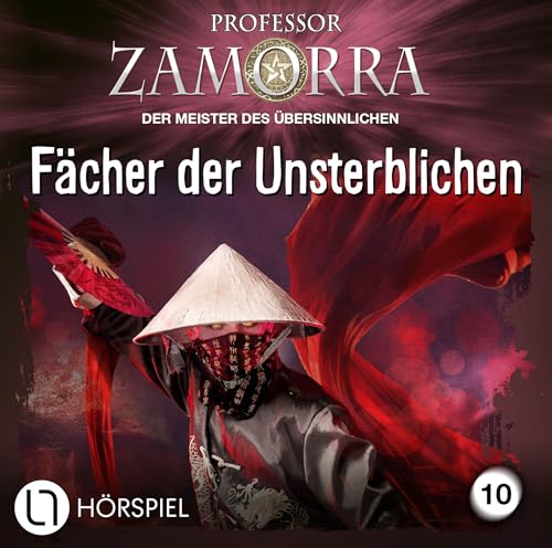 Professor Zamorra - Folge 10: Fächer der Unsterblichen. Hörspiel. (Professor Zamorra Hörspiele, Band 10) von Lübbe Audio