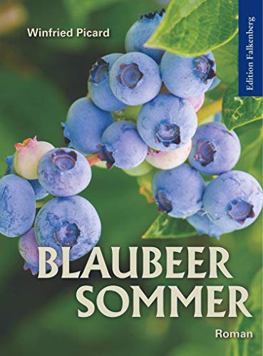 Blaubeersommer: Roman