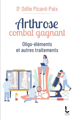 Arthrose, combat gagnant: Oligo-éléments et autres traitements von LITOS