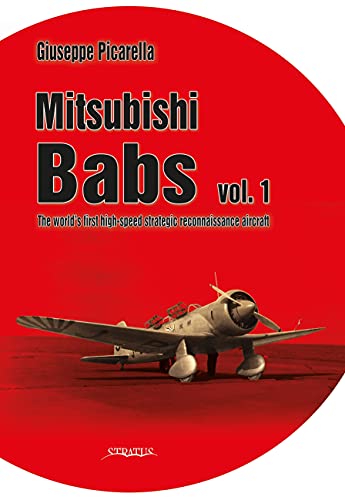 Mitsubishi Babs: The World's First High-speed Strategic Reconnaissance Aircraft (1)