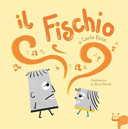 Il fischio. Ediz. illustrata Il fischio. Ediz. illustrata von NeP edizioni