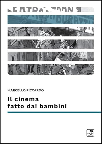 Il cinema fatto dai bambini (Differentia) von Tab edizioni