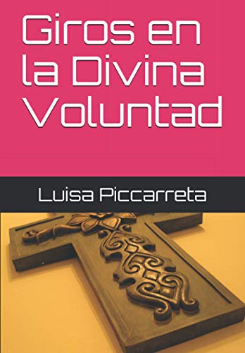 Giros en la Divina Voluntad Giros en la Divina Voluntad von Independently published