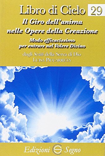 Libro di cielo 29. Il giro dell'anima nelle opere della creazione