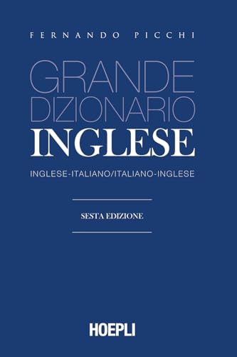 Grande dizionario di inglese. Inglese-italiano, italiano-inglese (Dizionari bilingue) von Hoepli