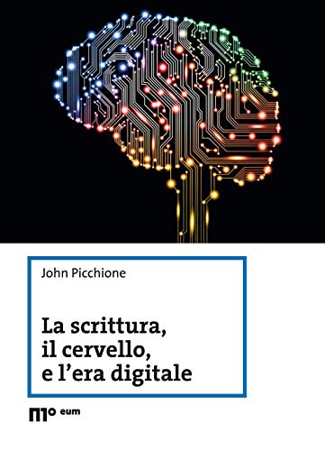 La scrittura, il cervello, e l'era digitale von eum