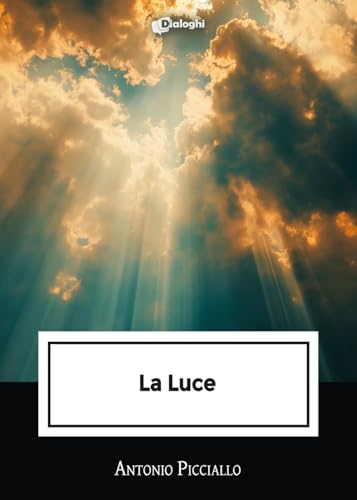 La luce (Intrecci) von Dialoghi
