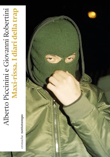 Maxi-rissa. I diari della trap (Cronache) von Nottetempo