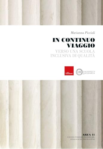 In continuo viaggio. Verso una scuola inclusiva di qualità (University & research) von Erickson