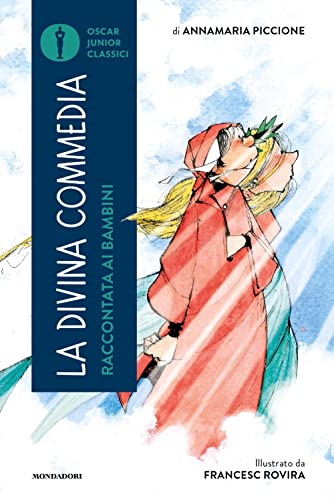 La Divina Commedia raccontata ai bambini (Oscar junior classici) von Mondadori