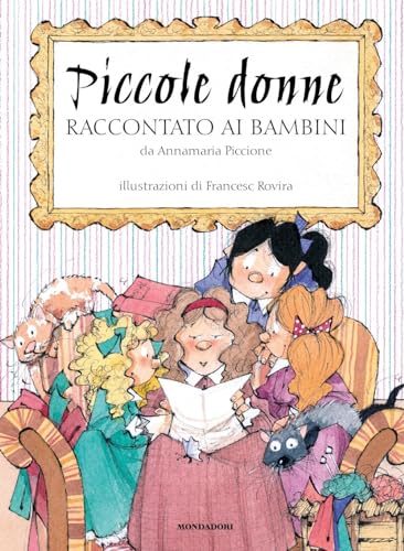 Piccole donne raccontato ai bambini (Classici illustrati)