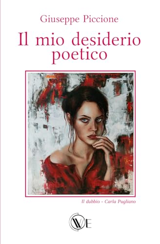 Il mio desiderio poetico Il mio desiderio poetico von Edizioni We