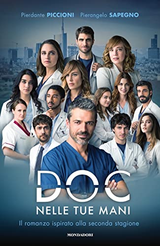 Doc. Nelle tue mani (Varia saggistica italiana) von Mondadori