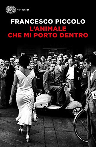 L'animale che mi porto dentro (Super ET) von Einaudi