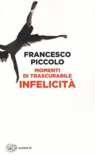 Momenti di trascurabile infelicita (Super ET)