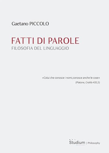 Fatti di parole. Filosofia del linguaggio (Tesi Gregoriana. Serie diritto canonico) von Studium