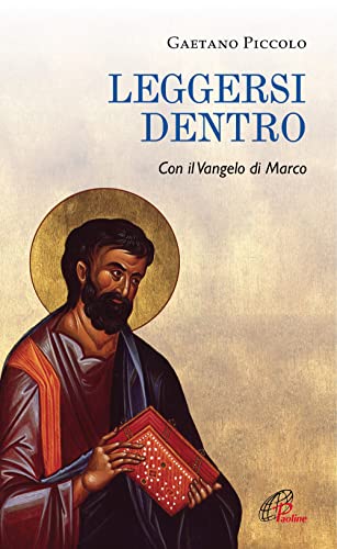 Leggersi dentro. Con il Vangelo di Marco (Spiritualità del quotidiano, Band 149)