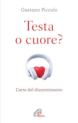 Testa o cuore? Nuova ediz. von ABC DELLA VITA CRISTIANA