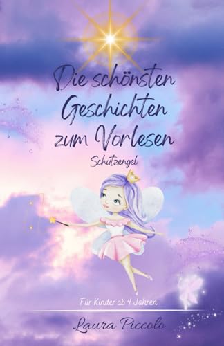 Die schönsten Geschichten zum Vorlesen: Schutzengel von Independently published