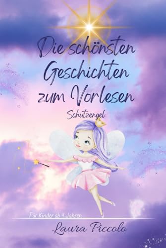 Die schönsten Geschichten zum Vorlesen: Schutzengel von Independently published