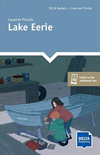 Lake Eerie: Reader with audios and digital extras (DELTA Reader: Adventure)