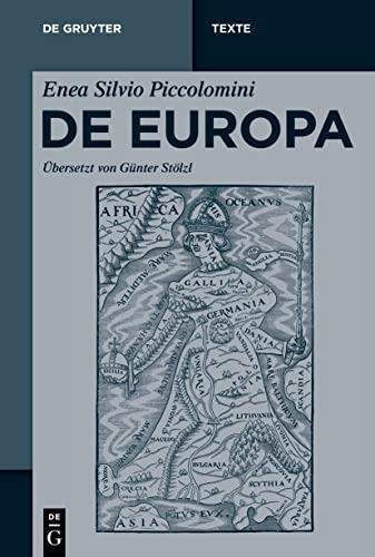 Enea Silvio Piccolomini: De Europa (De Gruyter Texte) von De Gruyter
