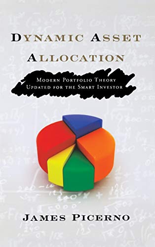 Dynamic Asset Allocation: Modern Portfolio Theory Updated for the Smart Investor (Bloomberg Financial)