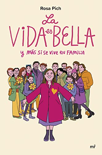 La vida es bella: y más si se vive en familia (Fuera de Colección)