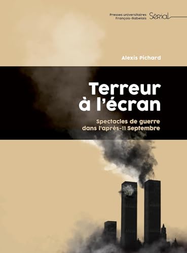 Terreur à l'écran: Spectacles de guerre dans les séries de l'après-11 Septembre von RABELAIS