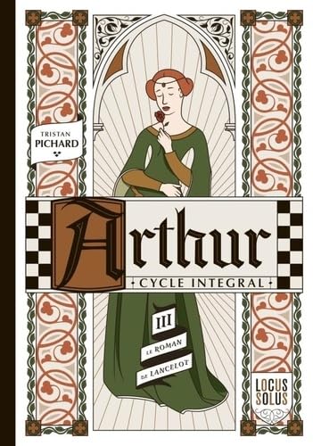 Arthur cycle intégral: Lautomne : Le roman de Lancelot von LOCUS SOLUS
