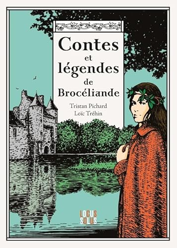 Contes et légendes de Brocéliande von LOCUS SOLUS
