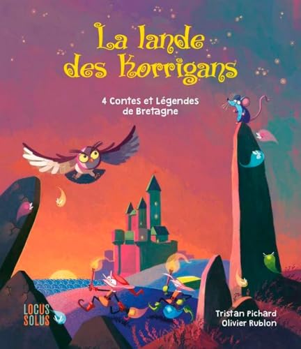 La lande des korrigans: 4 contes et légendes de Bretagne La lande des korrigans: 4 contes et légendes de Bretagne von LOCUS SOLUS