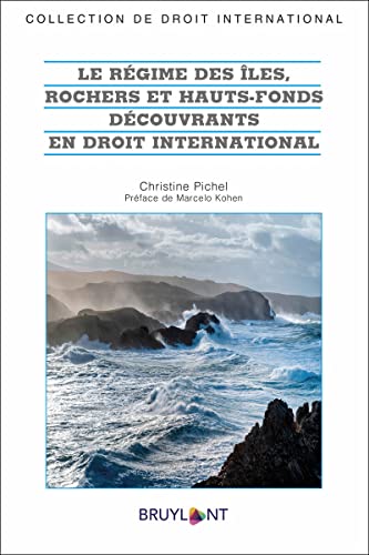 Le régime des îles, rochers et hauts-fonds découvrants en droit international Le régime des îles, rochers et hauts-fonds découvrants en droit international von BRUYLANT