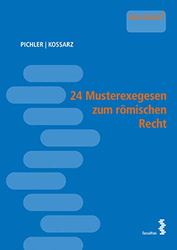 24 Musterexegesen zum römischen Recht