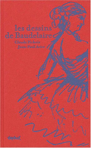 Les Dessins de Baudelaire von TEXTUEL