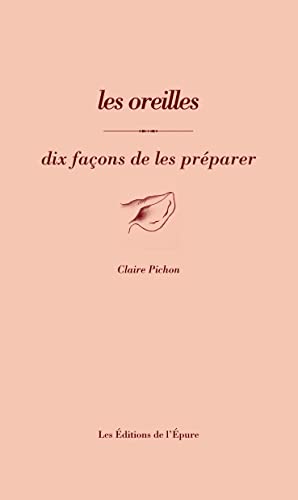 Les oreilles, dix façons de les préparer von EPURE
