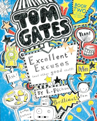 Excellent Excuses and Other Good Stuff (Tom Gates, 2)