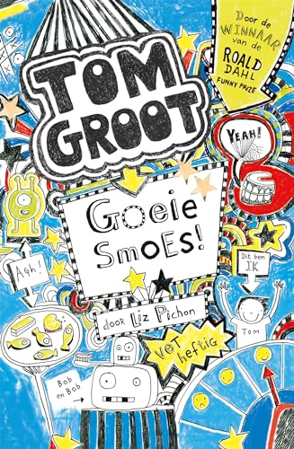 Goeie smoes: (en nog meer leuks) (Tom Groot, 2) von Gottmer