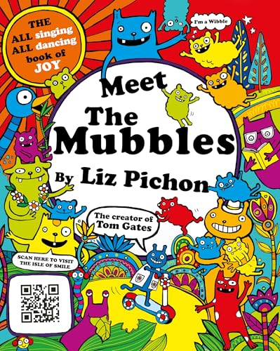 Meet the Mubbles: A colourful comic book adventure from the hilarious creator of Tom Gates! Meet the Mubbles: A colourful comic book adventure from the hilarious creator of Tom Gates! von Macmillan Children's Books