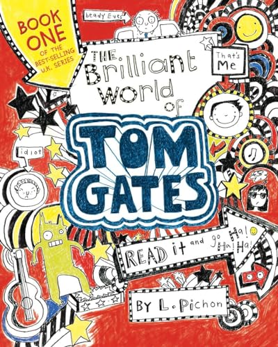 The Brilliant World of Tom Gates (Tom Gates, 1, Band 1)