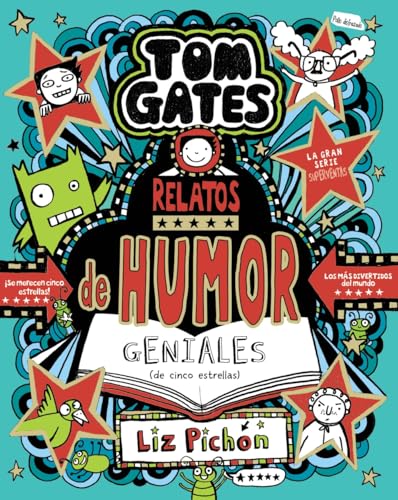 Tom Gates, 21. Relatos de humor geniales (de cinco estrellas) (Castellano - A PARTIR DE 10 AÑOS - PERSONAJES Y SERIES - Tom Gates)