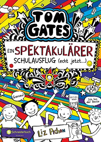 Tom Gates, Band 17: Ein spektakulärer Schulausflug - echt jetzt! (Tom Gates / Comic Roman, Band 17)