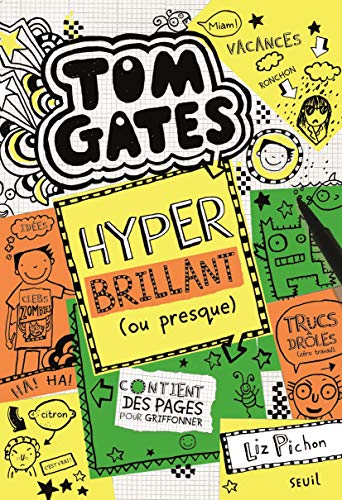 Tom Gates, tome 10: Hyper brillant (ou presque)
